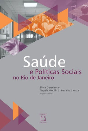 Saúde E Políticas Sociais No Rio De Janeiro