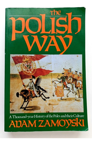 The Polish Way Adam Zamoyski Hippocrene Books (Reacondicionado)