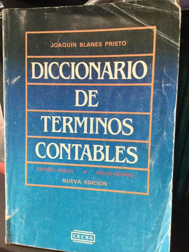 Diccionario De Términos Contables - Joaquín Blanes Prieto