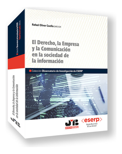 El Derecho, La Empresa Y Sociedad Información -   - *