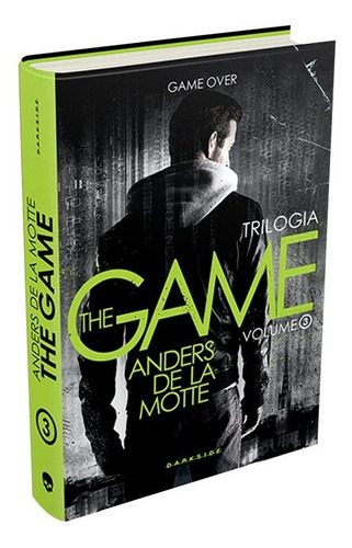 Trilogia The Game, Vol. 3: A Bolha: Trilogia The Game, Vol. 3: A Bolha, De Anders De La Motte., Vol. Não Aplica. Editora Darkside, Capa Mole Em Português