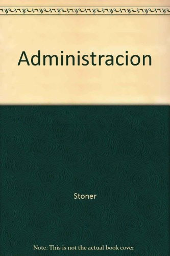 Administración.. - James A.f. Stoner