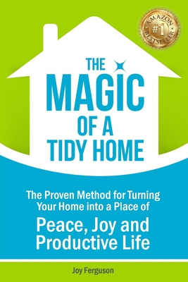 Libro The Magic Of A Tidy Home: The Proven Method For Tur...