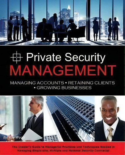 Private Security Management, De Roy S Wyatt. Editorial Outskirts Press, Tapa Blanda En Inglés