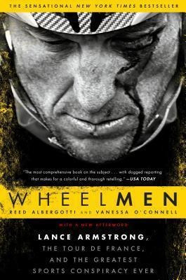 Imagen 1 de 4 de Wheelmen : Lance Armstrong, The Tour De France, And The G...