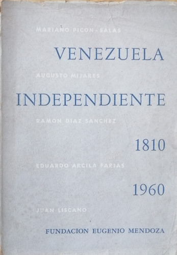 Venezuela Independiente 1810-1960 Mariano Picon Salas 
