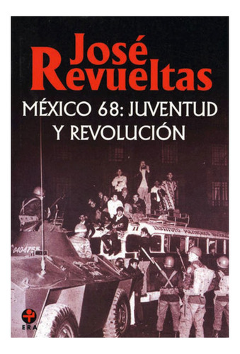 Mexico 68 Juventud Y Revolucion
