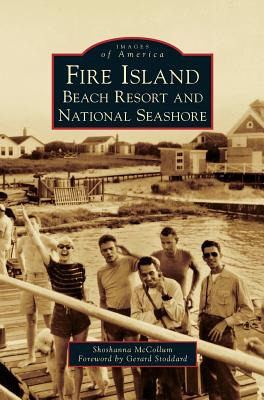 Libro Fire Island: Beach Resort And National Seashore - M...