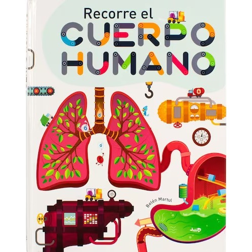 Recorre El Cuerpo Humano  (libro Infantil)