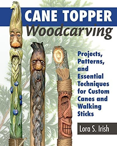 Book : Cane Topper Woodcarving Projects, Patterns, And...