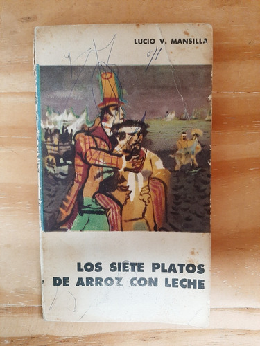 Los Siete Platos De Arroz Con Leche. Lucio V. Mansilla