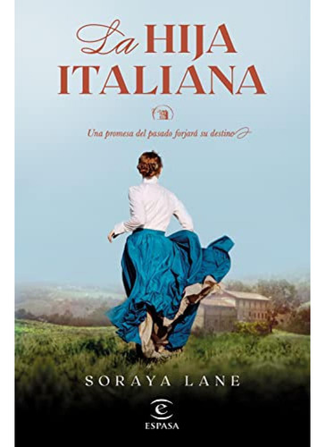 La Hija Italiana Serie Las Hijas Perdidas 1  - Lane Soraya