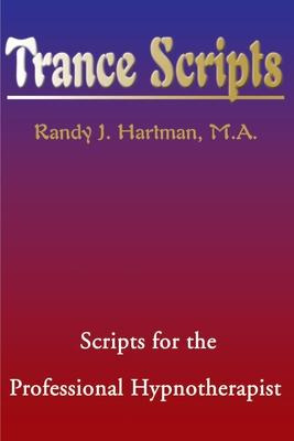 Libro Trance Scripts : Scripts For The Professional Hypno...