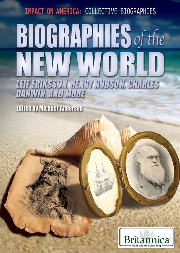 Biographies Of The New World Leif Eriksson, Henry Hudson, Ch
