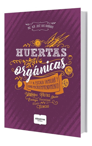 Huertas Organicas - José Luis Barbado