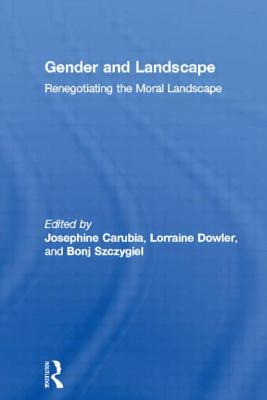 Libro Gender And Landscape: Renegotiating The Moral Lands...