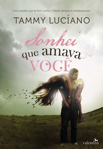 Sonhei que amava você, de Luciano, Tammy. Editorial Editora Valentina Ltda, capa mole em português, 2015