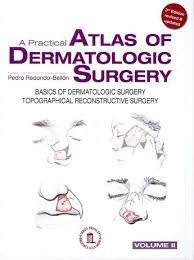 A Practical Atlas Of Dermatologic Surgery. Vol. 2 - Redondo 