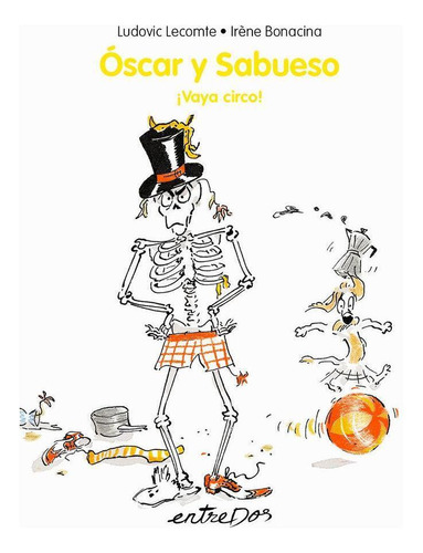 Libro: Oscar Y Sabueso. ¡menudo Espectaculo! - Castellano. L