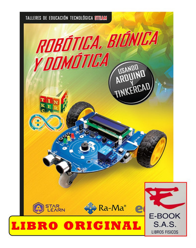 Robótica, Biónica Y Domótica: Usando Arduino Y Tinkercard, De Starlean. Editorial Ediciones De La U, Tapa Blanda En Español, 2023