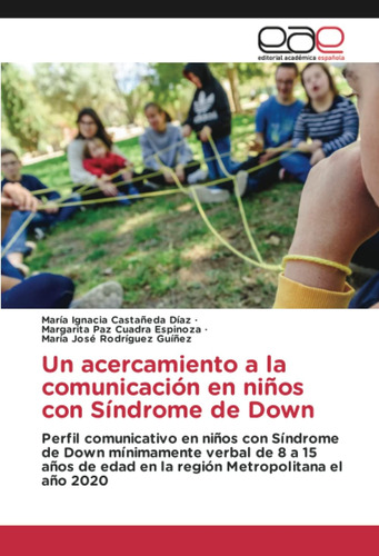 Libro: Un Acercamiento A La Comunicación En Niños Con Síndro