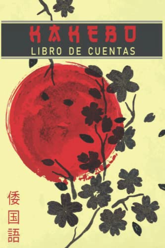 Kakebo Libro De Cuentas: El Magnifico Metodo Japones Para Pr