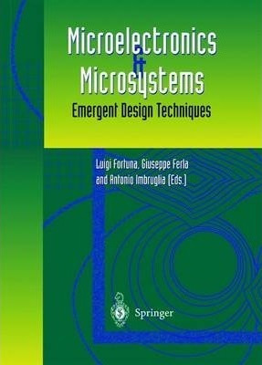 Microelectronics And Microsystems - Luigi Fortuna