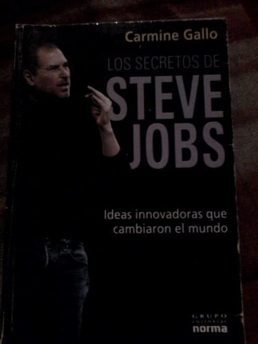 Los Secretos De Steve Jobs Ideas Innovadoras