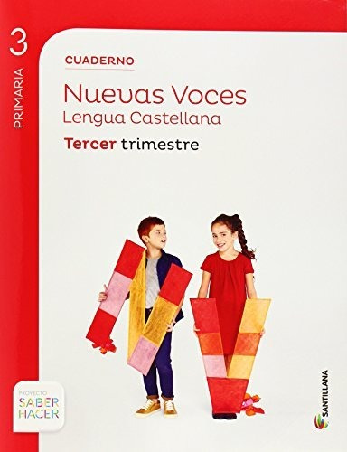 Cuaderno Lengua Cast Nuevas Voces 3 Primaria 3 Trim Saber Ha