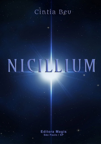 Nicillium: Nicillium, De Cíntia Beu. Série Não Aplicável, Vol. 1. Editora Clube De Autores, Capa Mole, Edição 2 Em Português, 2019