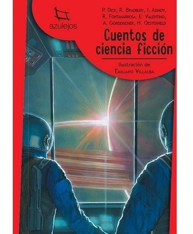 Cuentos De Ciencia Ficción  / Azulejos / Ed. Estrada