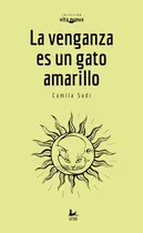 Comprar Venganza Es Un Gato Amarillo La - Venganza