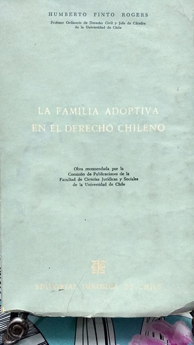 La Familia Adoptiva En El Derecho Chileno // Humberto Pinto