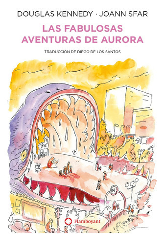 Fabulosas Aventuras De Aurora, Las, De Sfar Douglas. Editorial Flamboyant, Tapa Blanda, Edición 1 En Español