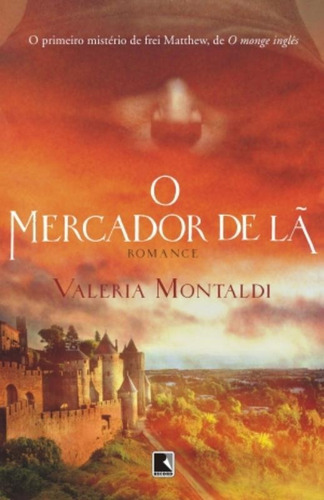 O mercador de lã, de Montaldi, Valeria. Editora Record Ltda., capa mole em português, 2009