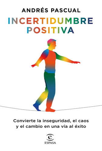 Incertidumbre Positiva- Pascual, Andrés- *