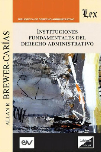 Libro - Instituciones Fundamentales Del Derecho Administrat