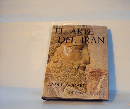 El Arte Del Iran Andre Godard