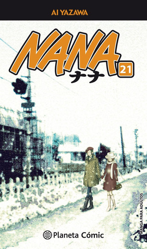 Nana Nã⺠21/21, De Yazawa, Ai. Editorial Planeta Cómic, Tapa Blanda En Español