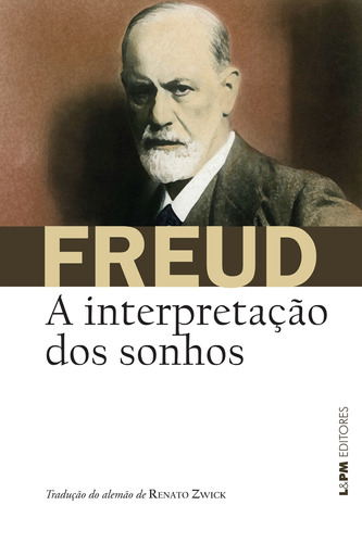 A interpretação dos sonhos, de Freud, Sigmund. Série Freud Editora Publibooks Livros e Papeis Ltda., capa mole em português, 2016