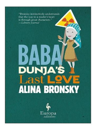 Baba Dunja's Last Love (paperback) - Alina Bronsky. Ew03