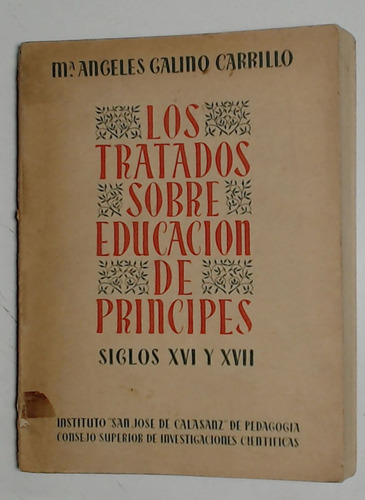 Tratados Sobre Educacion De Principes, Los  - Galino Carillo