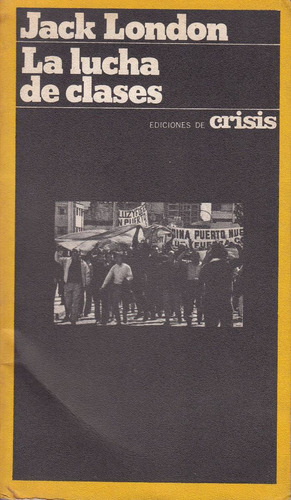 1973 Jack London Lucha De Clases Socialismo Edicion Crisis