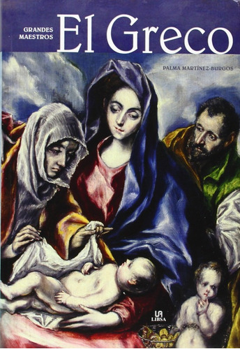 El Greco Grandes Maestros / Palma Martínez-burgos