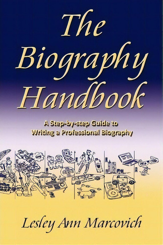 The Biography Handbook, De Lesley Ann Marcovich. Editorial Sassy Sunflower Books, Tapa Blanda En Inglés