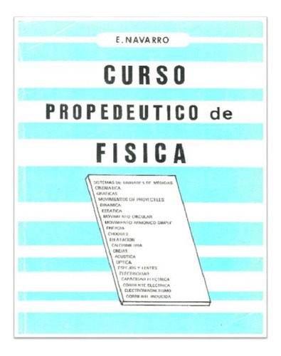 Propedeutico Fisica. E. Navarro