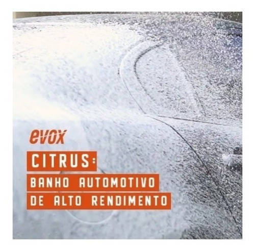 Banho Automotivo Citrus Shampoo 500ml Evox