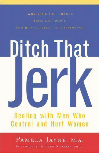 Ditch That Jerk!, De Pamela Jayne. Editorial Hunter House Inc U S, Tapa Blanda En Inglés