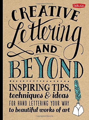 Book : Creative Lettering And Beyond: Inspiring Tips, Tec...