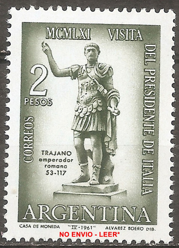 Argentina 638 Gj 1210 Visita Del Presidente De Italia A 1961